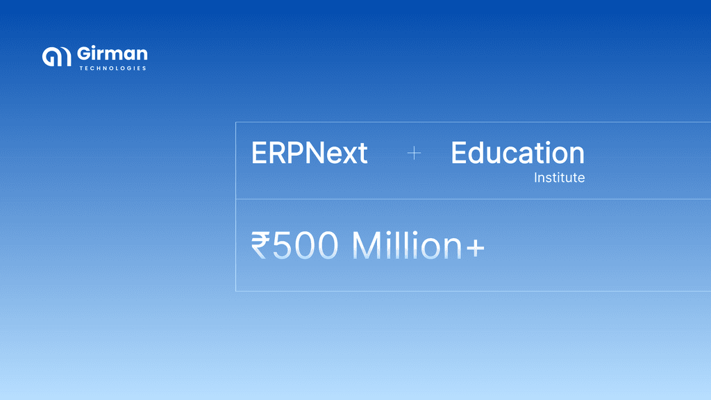 ₹50 Cr+ Budget, 5,000+ Vendors: How an Education Organisation Automated Budgeting with ERPNext